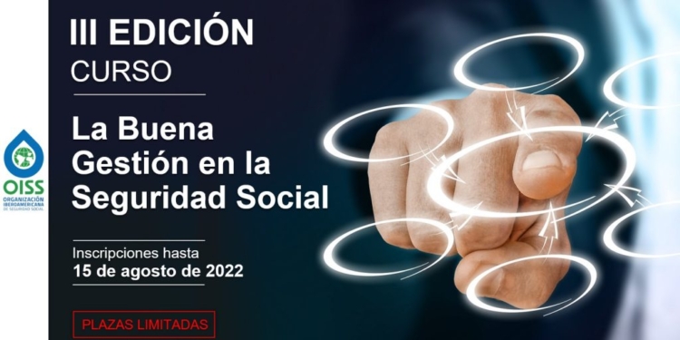 OISS convoca III edición curso La Buena Gestión en Seguridad Social