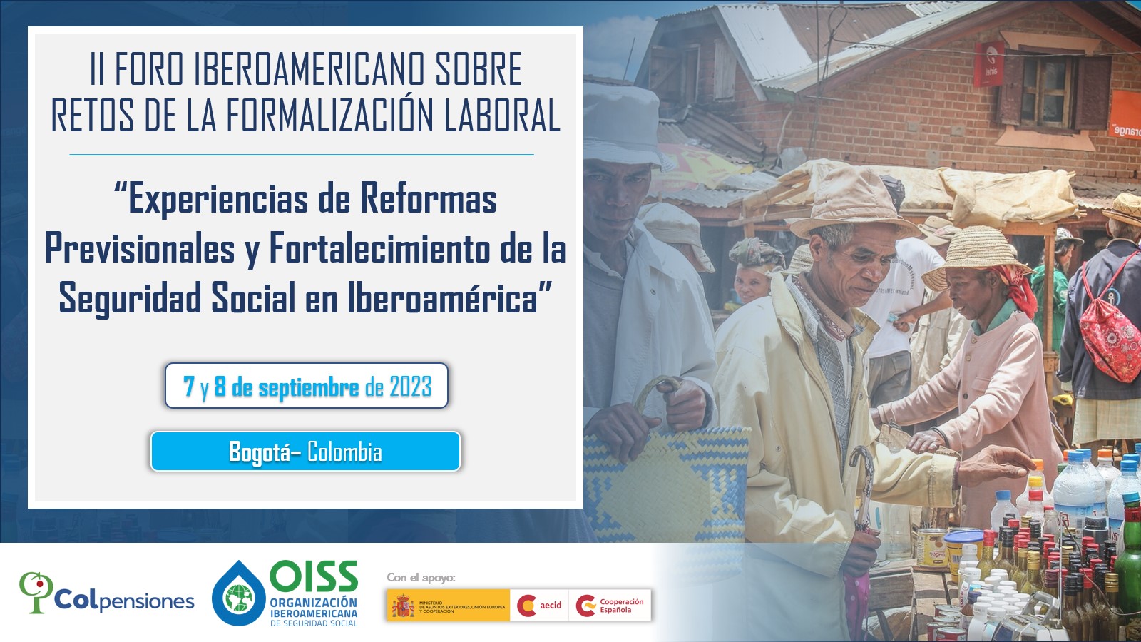 Convocatoria. II Foro Iberoamericano sobre retos de la formalización laboral: “Experiencias de reformas previsionales y fortalecimiento de la seguridad social en Iberoamérica”