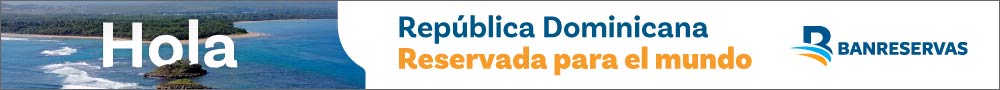 Campaña Banreservas Turismo 2025 - República Dominicana reservada para el Mundo.